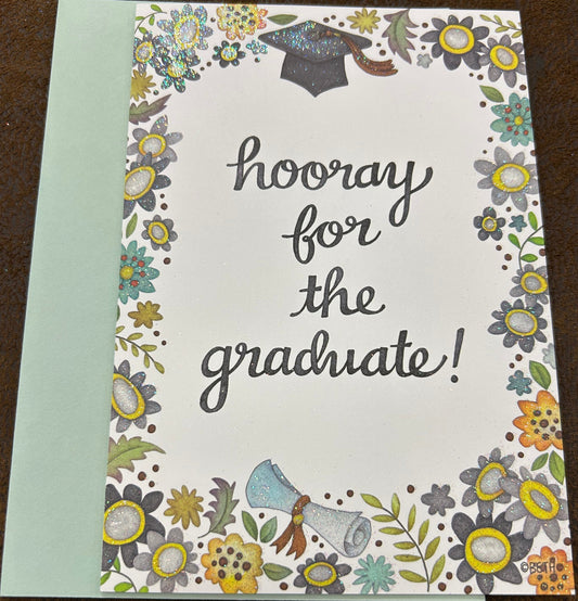 Hooray for the graduate! Greeting Card