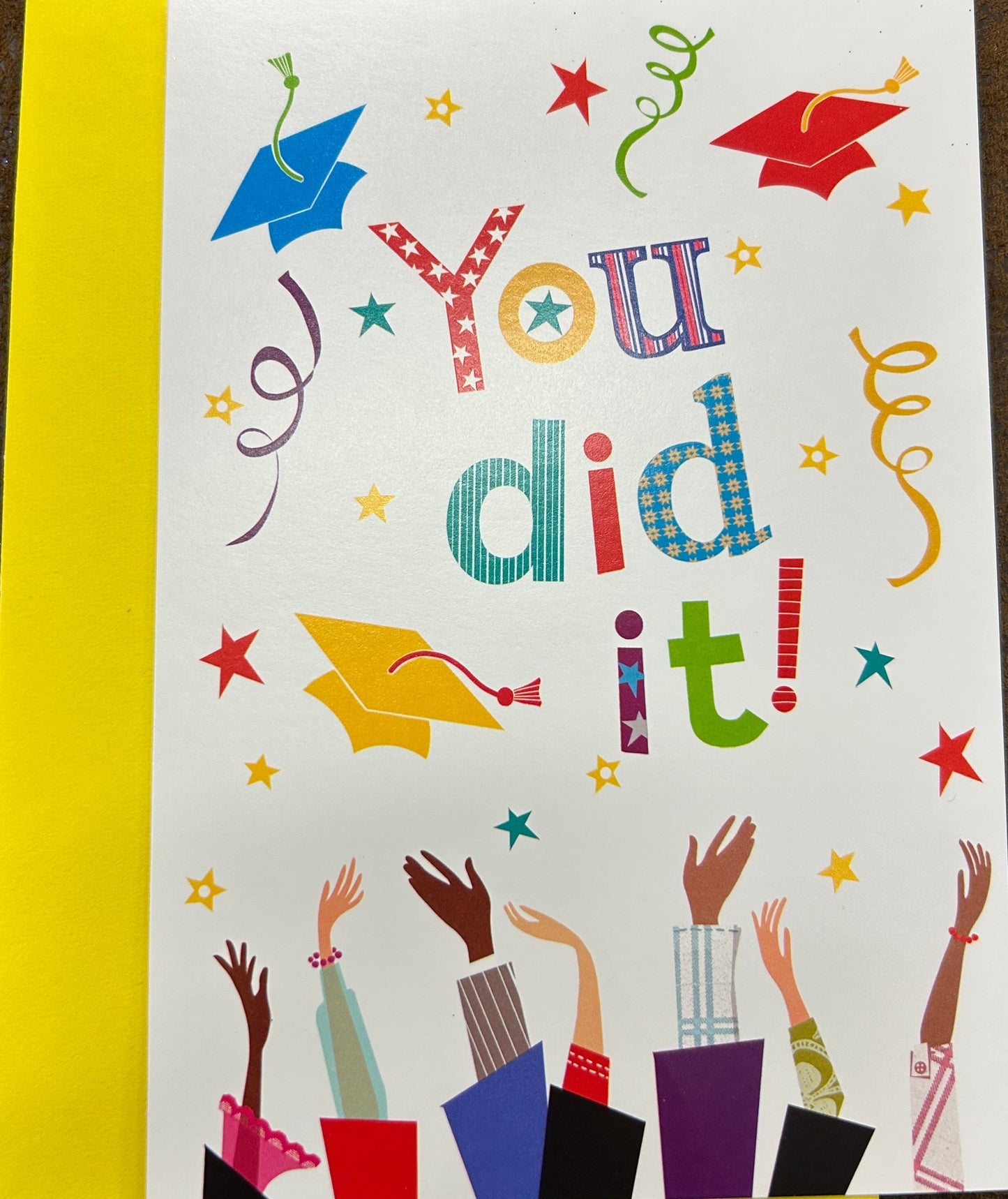 You did it Graduation Greeting card
