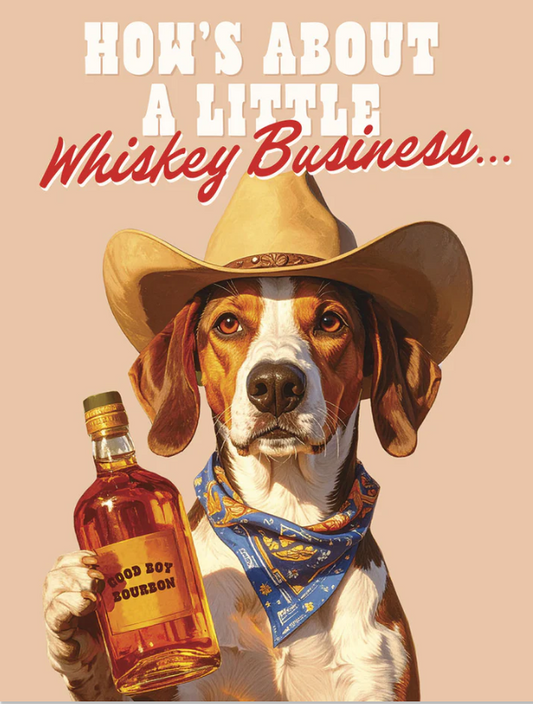 Whiskey Business Woof Funny Birthday Greeting Card