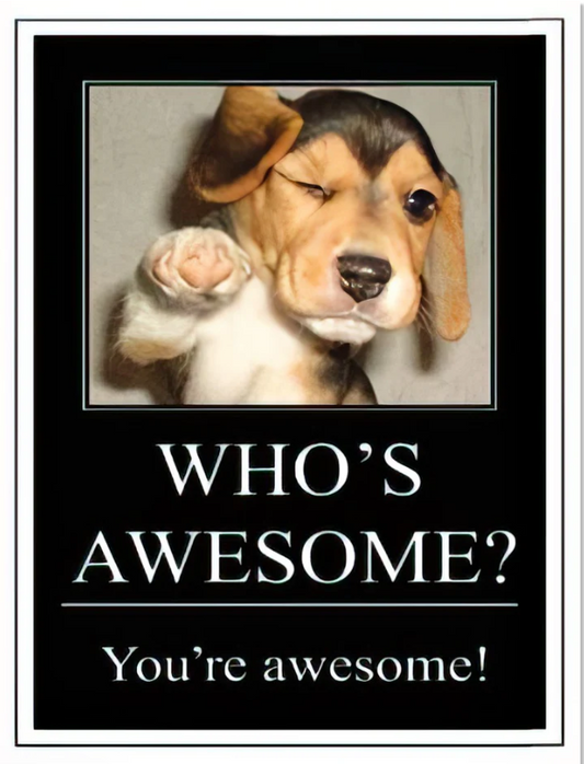 Happy Birthday to Your Amazing Awesomeness | Cute Puppy Card | Lighthearted Birthday Greeting Card