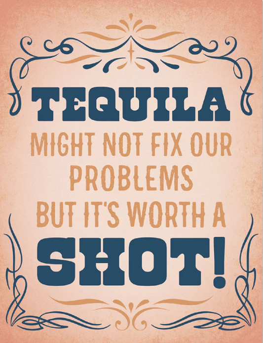 Tequila Might Not Fix Problems Funny Encouragement Card Funny Encouragement Greeting Card